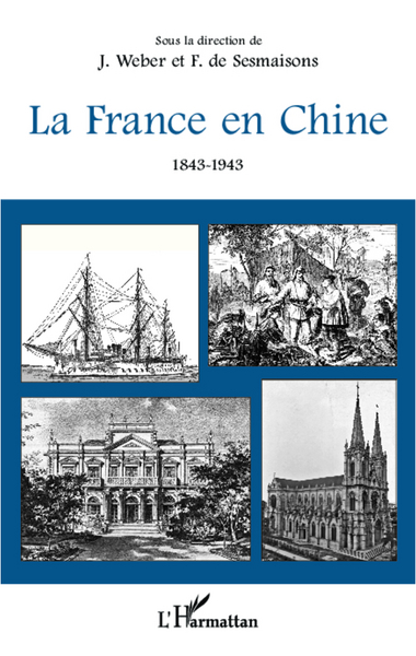 Image de La France en Chine 1843-1943