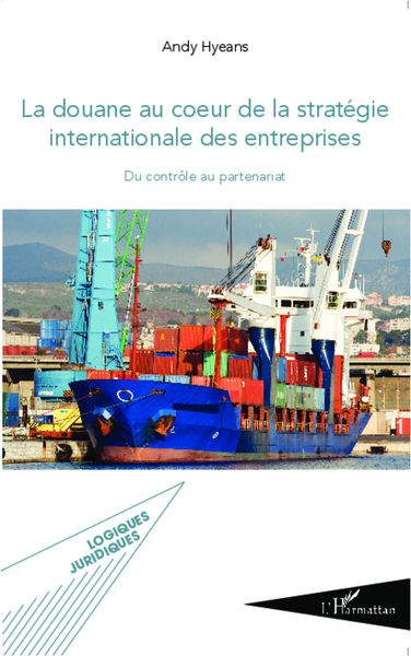Picture of La douane au coeur de la stratégie internationale des entreprises