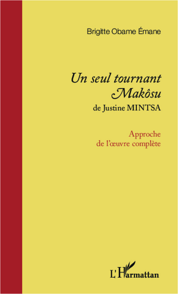 Picture of <em>Un seul tournant Makôsu</em> de Justine Mintsa