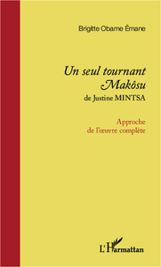 Picture of <em>Un seul tournant Makôsu</em> de Justine Mintsa
