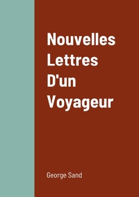 Image de Nouvelles Lettres D'un Voyageur