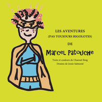 Picture of Les aventures (pas toujours rigolotes) de Marcel Patouche