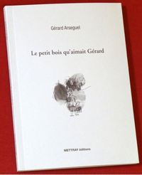 Picture of Le petit bois qu'aimait Gérard