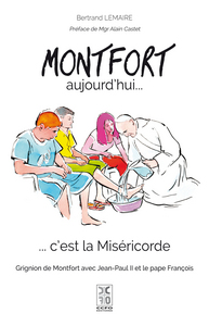 Image de Montfort aujourd'hui... c'est la Miséricorde - Grignion de Montfort avec Jean-Paul II et le Pape Fra