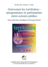 Picture of gouverner les territoires, antagonismes et partenariats entre acteurs publics