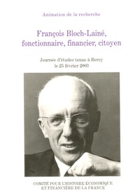 Picture of françois bloch-lainé, fonctionnaire, financier, citoyen