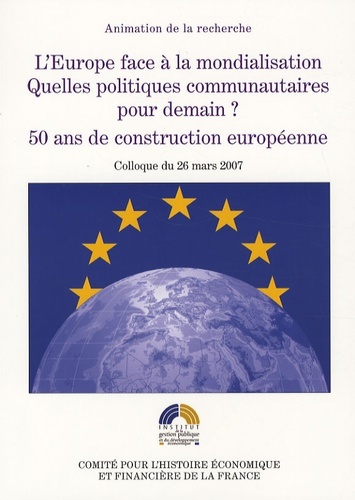 Image de L'EUROPE FACE À LA MONDIALISATION. QUELLES POLITIQUES COMMUNAUTAIRES POUR DEMAIN