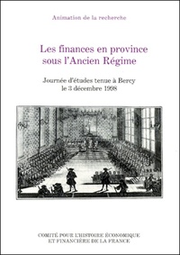Image de LES FINANCES EN PROVINCE SOUS L'ANCIEN RÉGIME