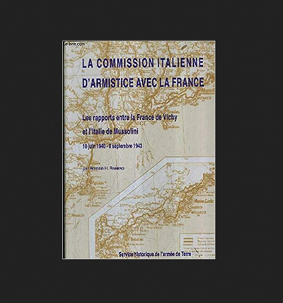 Image de La commission italienne d'armistice avec la France : les rapports entre la France de Vichy et l'Ital