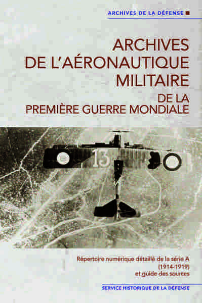 Image de Archives de l'aéronautique militaire de la 1re Guerre mondiale.Répertoire numérique série A