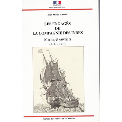 Image de Les engagés de la Compagnie des Indes. Marins et ouvriers, 1717-1770