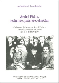 Picture of ANDRÉ PHILIP, SOCIALISTE, PATRIOTE, CHRÉTIEN