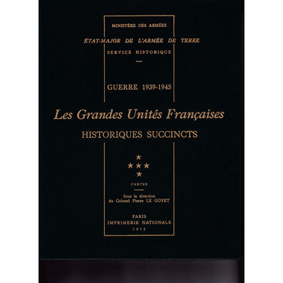 Image de Guerre 1939-1945. Les grandes unités françaises : historiques succincts - T.5, pochette de cartes,