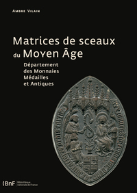 Picture of Matrices de sceaux du Moyen Âge