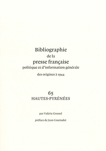 Picture of Bibliographie de la presse française des origines à 1944. 65. Hautes-Pyrénées