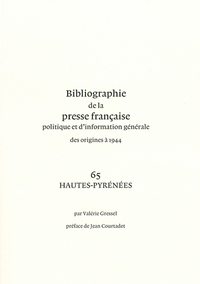 Picture of Bibliographie de la presse française des origines à 1944. 65. Hautes-Pyrénées