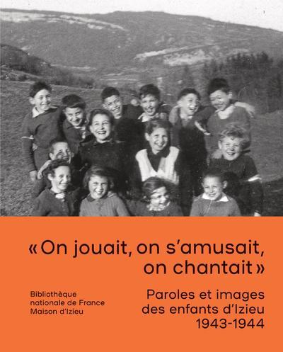 Image de Paroles et images des enfants d'Izieu 1943-1944
