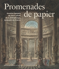 Picture of Promenades de papier - Dessins du XVIIIe siècle des collections de la Bibliothèque nationale de France