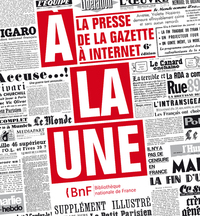 Picture of A la une. La presse de la gazette à internet