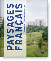 Image de Paysages Français - Une aventure photographie 1984-2017