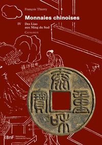 Picture of Monnaies chinoises. Tome 4. Des Liao aux Ming du Sud