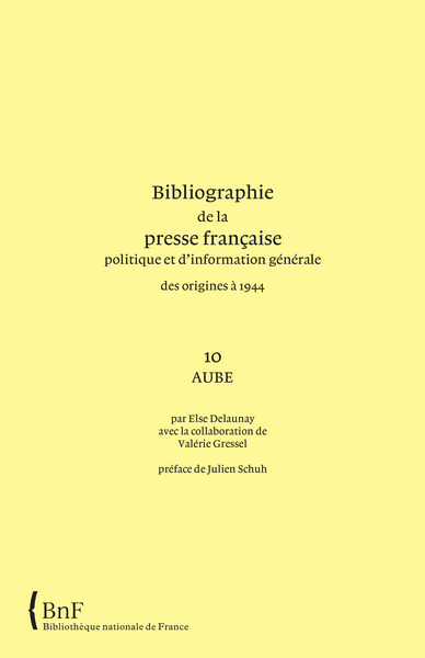 Picture of Bibliographie de la presse française et d'information générale des origines à 1944. 10. Aube