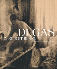 Picture of Degas en noir et blanc - Dessins. Estampes. Photographies