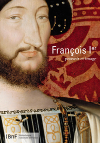 Picture of François 1er : pouvoir et image