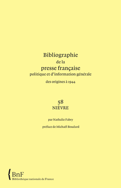 Picture of Bibliographie de la presse française et d’information générale des origines à 1944. 58. Nièvre