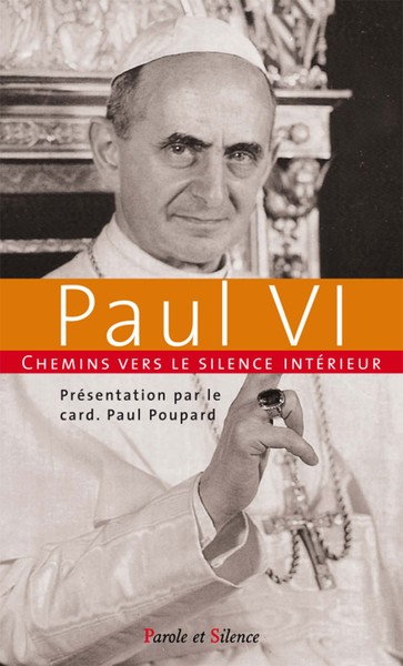 Picture of Chemins vers le silence intérieur avec Paul VI