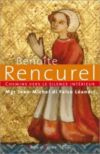 Picture of chemins vers le silence interieur avec benoite rencurel