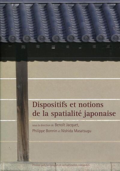 Image de Dispositifs et notions de la spatialité japonaise