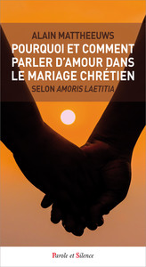 Image de Pourquoi et comment parler d'amour dans le mariage chretien