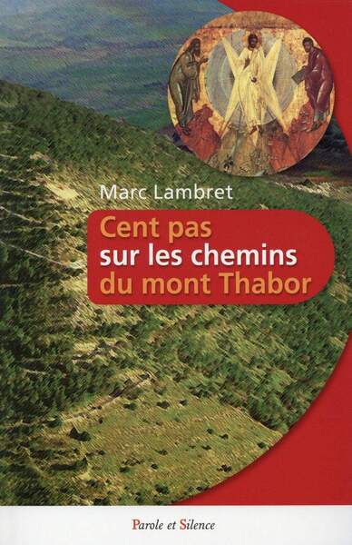 Picture of cent pas sur les chemins du mont thabor