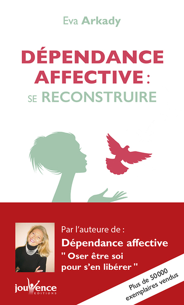 Picture of Dépendance affective : Se reconstruire