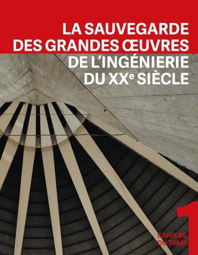 Picture of Sauvegarde des grandes oeuvres de l'ingénierie du XXe siècle