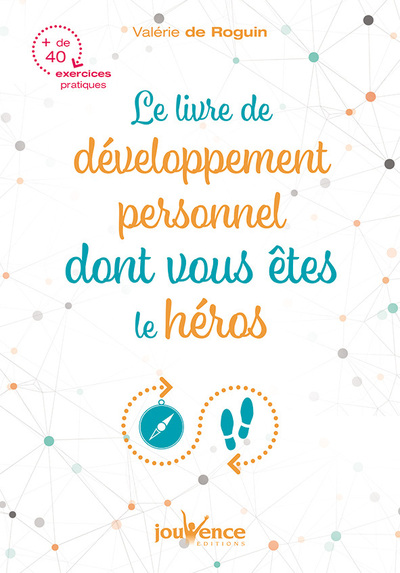 Picture of Le livre du développement personnel dont vous êtes le héros