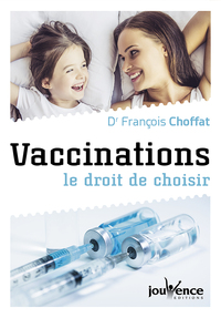 Image de Vaccinations : Le droit de choisir