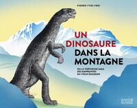 Image de Un dinosaure dans la montagne