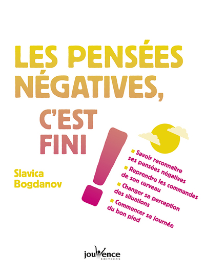 Image de Les pensées négatives, c'est fini !