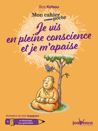 Picture of Je vis en pleine conscience et je m'apaise