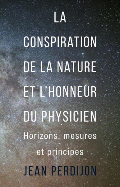 Picture of La conspiration de la nature et l'honneur du physicien
