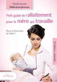 Image de Petit guide de l'allaitement pour la mère qui travaille