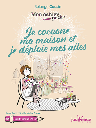 Picture of Je cocoone ma maison et je déplois mes ailes
