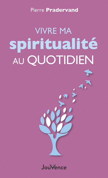 Picture of Vivre ma spiritualité au quotidien