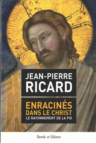 Picture of Enracines dans le christ le rayonnement de lafoi
