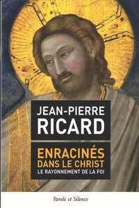 Picture of Enracines dans le christ le rayonnement de lafoi