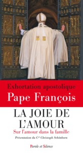 Image de La joie de l'amour. Sur l'amour dans la famille