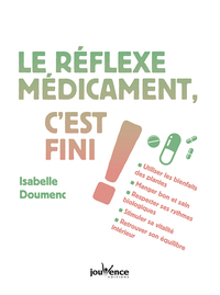 Image de Le réflexe médicament, c'est fini !