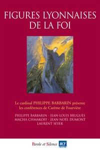 Picture of Figures lyonnaises de la foi